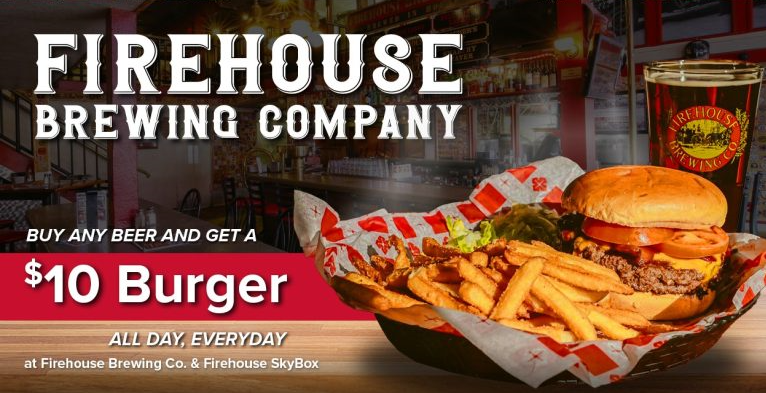 Firehouse Brewing Company Buy any beer and get a $10 burger